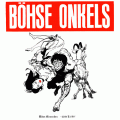Böhse Onkelz - Böse Menschen – Böse Lieder