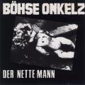 Böhse Onkelz - Der nette Mann