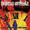 Böhse Onkelz - Wir ham’ noch lange nicht genug