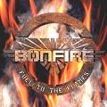 Bonfire - Fuel To The Flames