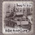 Bound for glory - Rolling through Europe