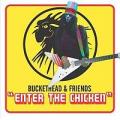 Buckethead - Enter the Chicken