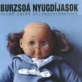 Burzsoá Nyugdíjasok - Olcsó játék hülyegyerekeknek