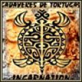 Cadaveres De Tortugas - Incarnation