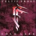Celtic Frost - Cold Lake
