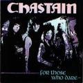 Chastain - For Those Who Dare