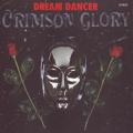 Crimson Glory - Dream Dancer (7"Ep)