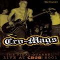 Cro-Mags - Final Quarrel: Live At CBGB 2001