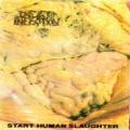 Dead Infection - Start Human Slaughter (Demo)