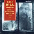 Deák Bill Blues Band - BÜNÖN, BÖRTÖNÖN, BÁNATON TÚL