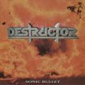 Destructor - Sonic Bullet