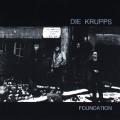 Die Krupps - Foundation