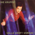 Die Krupps - Volle Kraft Voraus!