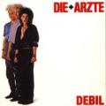 Die Ärzte - Debil
