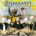 Dinamit - Játszd, ahogy akarod