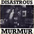 Disastrous Murmur - Extra uterine pregnancy