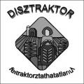 Disztraktor - Fertraktorztathatatlanul