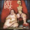 Dry Kill Logic - The Darker Side of Nonsense