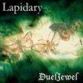 Duel Jewel - Lapidary