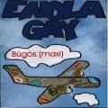 Enola Gay - Búgós