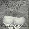 Enola Gay - Képviselő bácsi