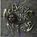 Every Mother`s Nightmare - Every Mother