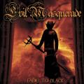 Evil Masquerade - Fade to Black