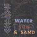 Excalibur - the water,the soil and the sand