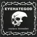 Eyehategod - Southern Discomfort (válogatás)