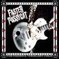 Faster Pussycat - The Power & The Glory Hole