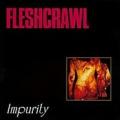 Fleshcrawl - Impurity