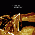 God is an Astronaut - The End of the Beginning