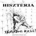 Hisztéria - Támadni kell