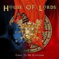House Of Lords - Come to My Kingdom