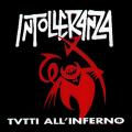 Intolleranza - Tutti All