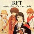 KFT - Siker, Pénz, Nők, Csillogás