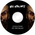 Kill With Hate - Evolution of the Beast