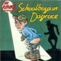 Kinks - Schoolboys In Disgrace