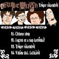 Kultúrművek - "Tróger rákendról" EP (elkészítve: 2005)
