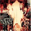 Lamb of God - As The Palaces Burn