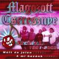 Magozott Cseresznye - Múlt és jelen