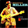 Marcus Miller - Live & More