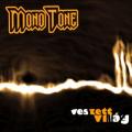 Mono-Tone - Veszett Világ
