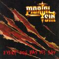 Mortal Sin - Every Dog Has It