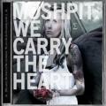 Moshpit - We Carry The Heart