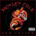 Mötley Crüe - New Tattoo