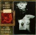 My Dying Bride - As the Flower Withers