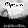 Myrkgrav - Fra Fjellheimen Kaller...