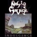 Nasty Savage - Indulgence