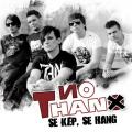 No Thanx - Se kép, se hang